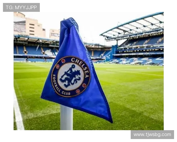 切尔西主场迎战纽卡思争夺英超积分榜关键战役